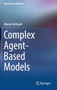 Complex Agent-Based Models by Mauro Gallegati - Hardback
