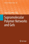 Supramolecular Polymer Networks and Gels : 268 by Sebastian Seiffert - Paperback