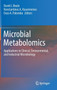 Microbial Metabolomics : Applications in Clinical, Environmental, and Industrial Microbiology by David J. Beale - Hardback