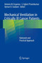 Mechanical Ventilation in Critically Ill Cancer Patients : Rationale and Practical Approach by Antonio M. Esquinas - Hardback