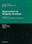 Approaches to Singular Analysis : A Volume of Advances in Partial Differential Equations : 125 by Juan B. Gil - Hardback