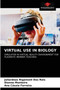Virtual Use in Biology by Juliardnas Rigamont Dos Reis - Paperback