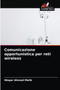 Comunicazione opportunistica per reti wireless by Waqar Ahmad Malik - Paperback