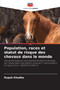 Population, races et statut de risque des chevaux dans le monde by Rupak Khadka - Paperback