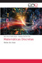 Matematicas Discretas by Jairo Arturo Ayala Godoy - Paperback