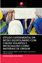 Estudo Experimental Em Betao Geopolimero Com Cinzas Volantes E Metacaulino Como Materiais de Origem by Rameshbabu Malineni - Paperback