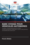 Banc d'Essai Pour Vehicules Autonomes by Pravin Dhake - Paperback
