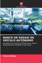 Banco de Ensaio de Veiculo Autonomo by Pravin Dhake - Paperback