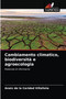 Cambiamento climatico, biodiversita e agroecologia by Anais de la Caridad Villafana - Paperback