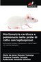 Morfometria cardiaca e polmonare nella prole di ratto con leptospirosi by Maria de Jesus Monzon Tamargo - Paperback