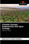 Climate change, biodiversity and agro-ecology by Anais de la Caridad Villafana - Paperback