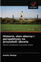 Historia, stan obecny i perspektywy na przyszlośc obuwia by Awoke Wodag - Paperback