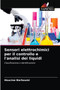 Sensori elettrochimici per il controllo e l'analisi dei liquidi by Houcine Barhoumi - Paperback