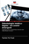 Odontologie medico-legale : Un avenir emergent by Tejinder Pal Singh - Paperback
