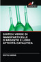 Sintesi Verde Di Nanoparticelle d'Argento E Loro Attivita Catalitica by Divya Radha - Paperback