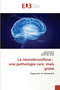 La neurobrucellose : une pathologie rare, mais grave by Khaoula Rekik - Paperback