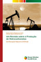 Um Revisao sobre a Producao de Hidrocarbonetos by Ketson Patrick Medeiros Freitas - Paperback