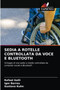 Sedia a Rotelle Controllata Da Voce E Bluetooth by Rafael Galli - Paperback