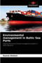 Environmental management in Baltic Sea Ports by Ksenia Shelest - Paperback