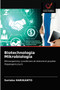 Biotechnologia Mikrobiologia by Sariaka Harikanto - Paperback