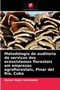 Metodologia de auditoria de servicos dos ecossistemas florestais em empresas agroflorestais, Pinar del Rio, Cuba by Dairon Rojas Hernandez - Paperback