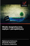 Woda magnetyczna, wplyw i perspektywy by Mghaiouini Redouane - Paperback