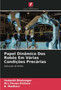 Papel Dinamico Dos Robos Em Varias Condicoes Precarias by Vedanth Bhatnagar - Paperback