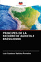 Principes de la Recherche Agricole Bresilienne by Luiz Gustavo Batista Ferreira - Paperback