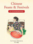 Chinese Feasts & Festivals : A Cookbook