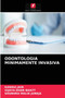 Odontologia Minimamente Invasiva by Kanika Jain - Paperback