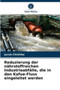 Reduzierung der nahrstoffreichen Industrieabfalle, die in den Kafue-Fluss eingeleitet werden by Jacob Chishiba - Paperback