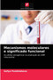 Mecanismos moleculares e significado funcional by Sofya Pozdniakova - Paperback