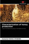 Characterization of honey production by Eustache Fadhili Ntaboba - Paperback