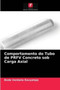 Comportamento do Tubo de PRFV Concreto sob Carga Axial by Bode Venkata Kavyateja - Paperback