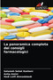 La panoramica completa dei consigli farmacologici by Salumeh Sehat Kashani - Paperback