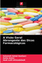 A Visao Geral Abrangente das Dicas Farmacologicas by Salumeh Sehat Kashani - Paperback