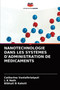 Nanotechnologie Dans Les Systemes d'Administration de Medicaments by Catherine Vanlalhriatpuii - Paperback