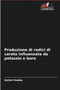 Produzione di radici di carota influenzata da potassio e boro by Satish Subba - Paperback