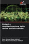 Sintesi e caratterizzazione delle resine antimicrobiche by Syed Ahmad Raza Bokhari - Paperback