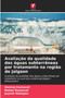 Avaliacao da qualidade das aguas subterraneas por tratamento na regiao de Jalgaon by Hemraj Kumavat - Paperback