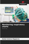 Monitoring respiratory charts by Rafael Estevez Muguercia - Paperback