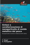 Sintesi e caratterizzazione di nanoparticelle di ossido metallico dal pesce by V Ragul - Paperback