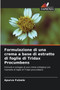 Formulazione di una crema a base di estratto di foglie di Tridax Procumbens by Apurva Fulzele - Paperback