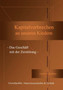 Kapitalverbrechen an unseren Kindern : - Das Geschaft mit der Zerstoerung - by Klaus-Peter Kolbatz - Paperback