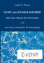 Licht oder dunkle Materie? : Eine neue Theorie des Universums und eine kurze Geschichte der Kosmologie by Laszlo A Marosi - Paperback