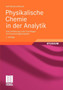 Physikalische Chemie in der Analytik : Eine Einfuhrung in die Grundlagen mit Anwendungsbeispielen by Ralf Martens-Menzel - Paperback
