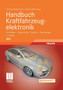 Handbuch Kraftfahrzeugelektronik : Grundlagen - Komponenten - Systeme - Anwendungen by Henning Wallentowitz - Hardback