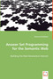 Answer Set Programming for the Semantic Web by Roman Schindlauer - Paperback