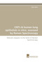 Cnt's & Human Lung Epithelials in Vitro, Assessed by Raman Spectroscopy by Peter Knief - Paperback