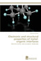 Electronic and structural properties of metal-organic interfaces by Broker Benjamin - Paperback